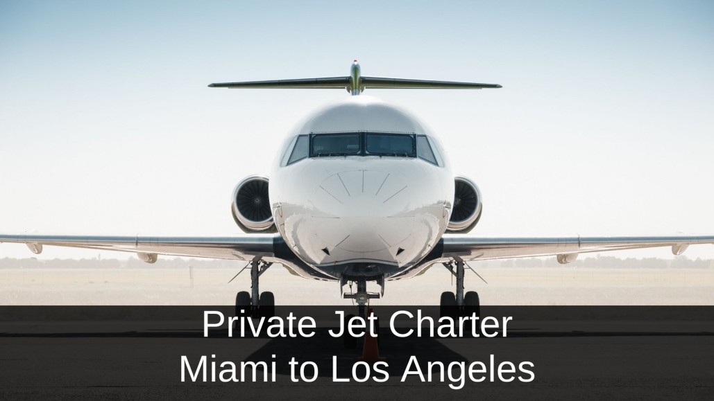 Private Jet Miami Los Angeles