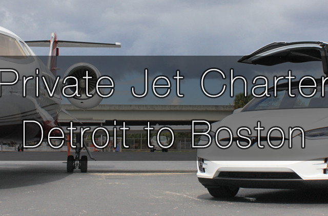 Private Jet Charter Detroit to Boston