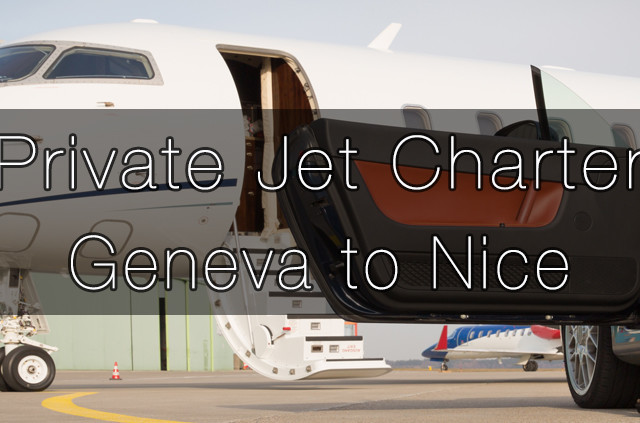 Private Jet Charter Geneva to Nice