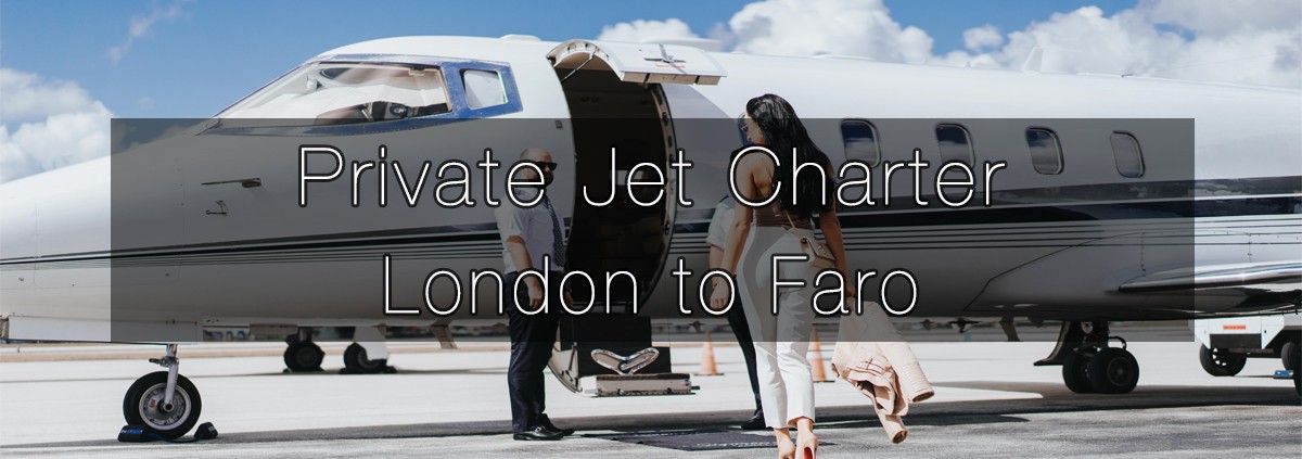 Private Jet Charter London to Faro