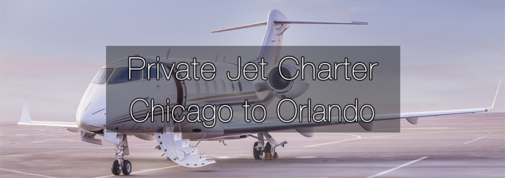 Private Jet Charter Chicago to Orlando