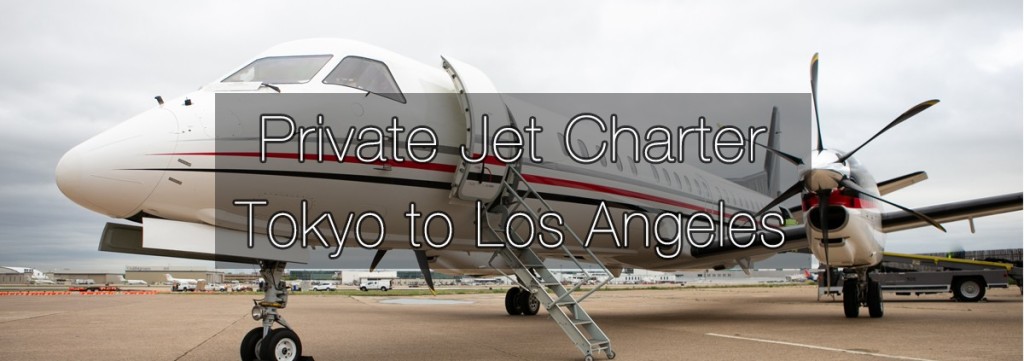 Private Jet Charter Tokyo to Los Angeles