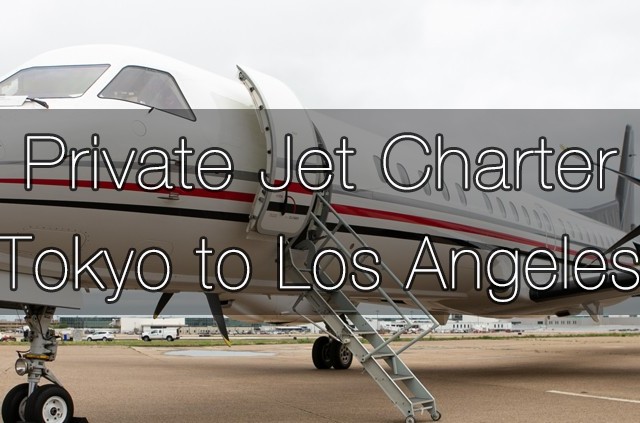 Private Jet Charter Tokyo to Los Angeles