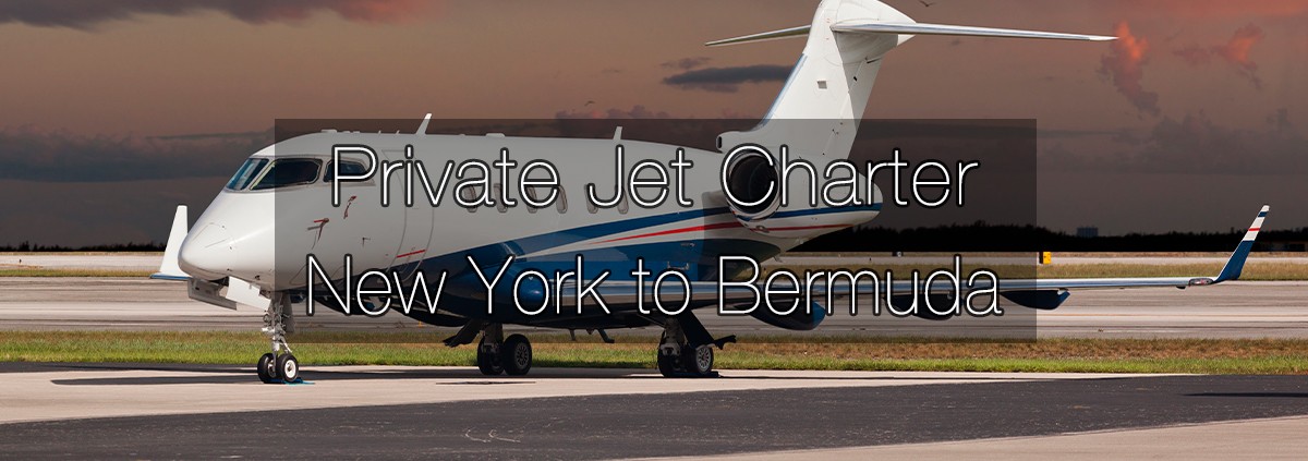 Private Jet Charter New York to Bermuda