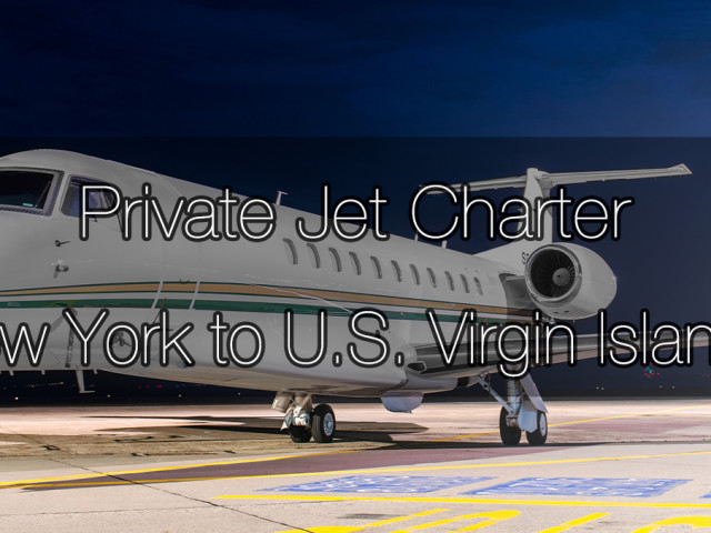 private air charters from New York to the U.S. Virgin Islands