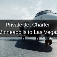 Private Jet Charter Minneapolis to Las Vegas