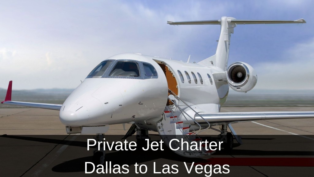 Private Jet Charter from Dallas to Las Vegas