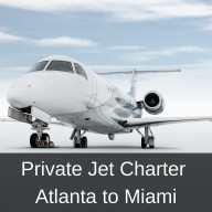 Private Jet Charter from Atlanta to Miami