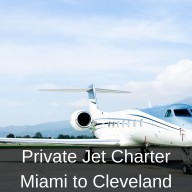 Private Jet Charter from Miami to Cleveland