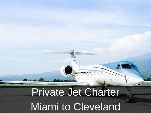 Private Jet Charter from Miami to Cleveland