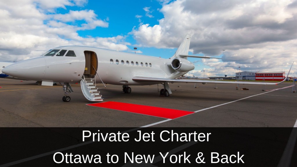 Private Jet from Ottawa to New York & Back