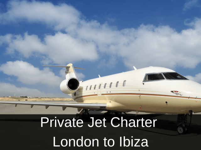 Private Jet Charter from London to Ibiza