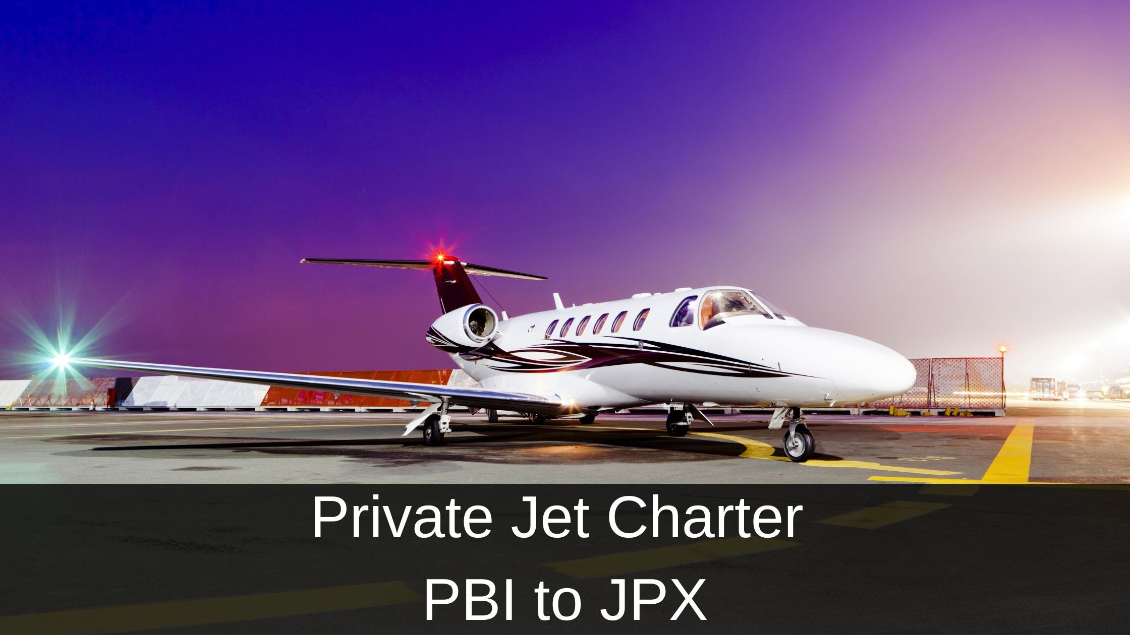 Private Jet Charter from PBI to JPX