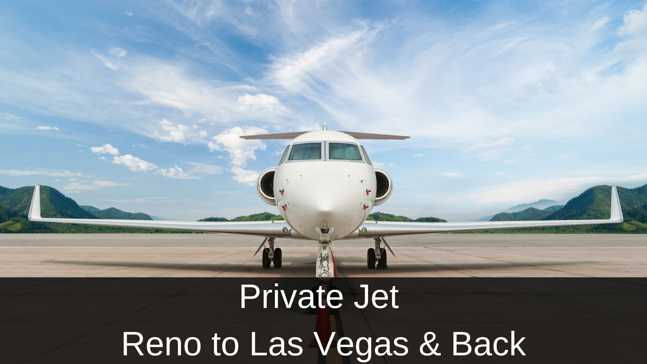 Private Jet Reno to Las Vegas & Back