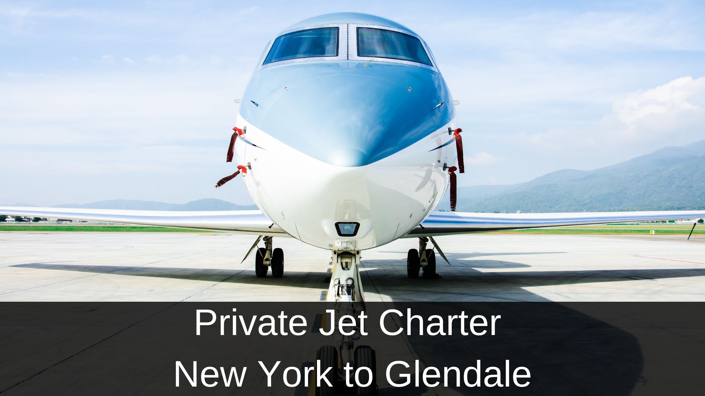 Private Jet Charter from New York to Glendale