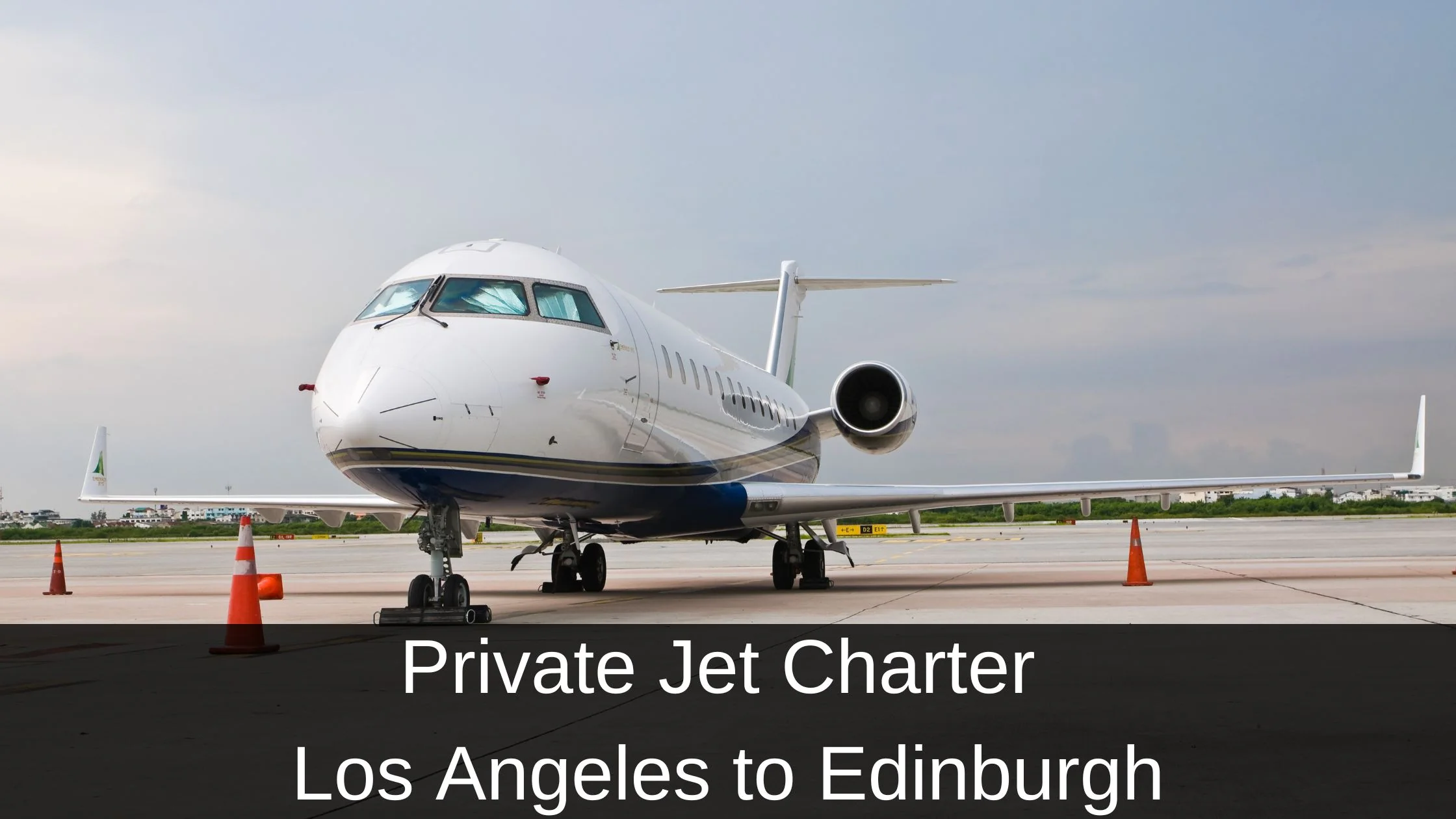 Private Jet Charter from Los Angeles to Edinburgh
