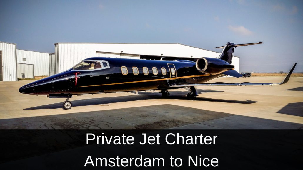 Private Jet Charter Amsterdam to Nice