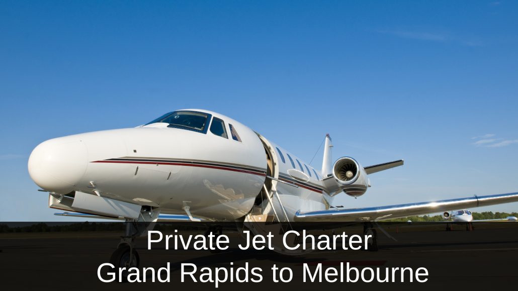 Private Jet Grand Rapids to Melbourne