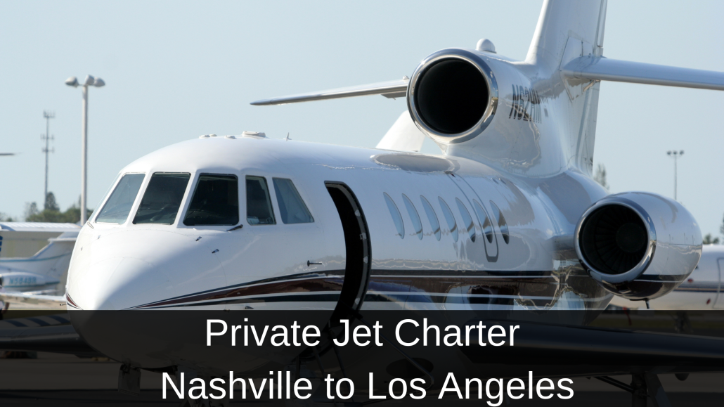 Private Jet Nashville to Los Angeles