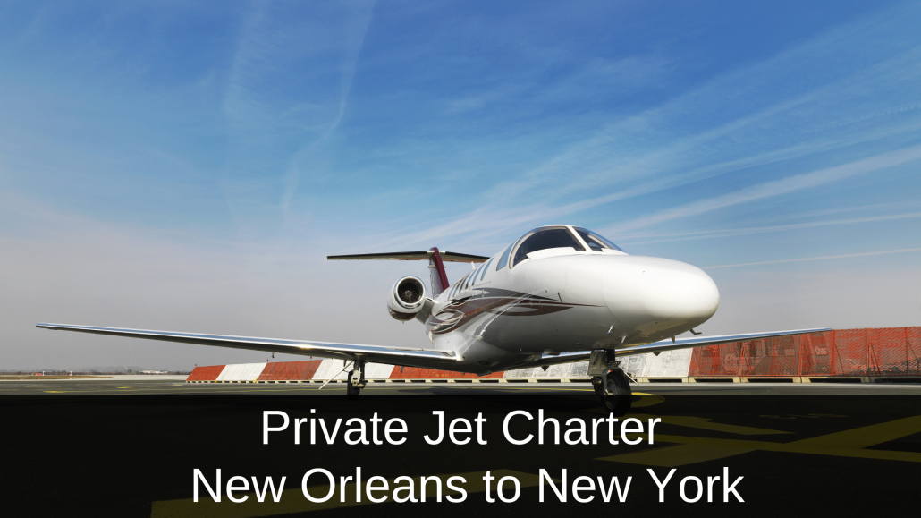 Private Jet New Orleans to New York