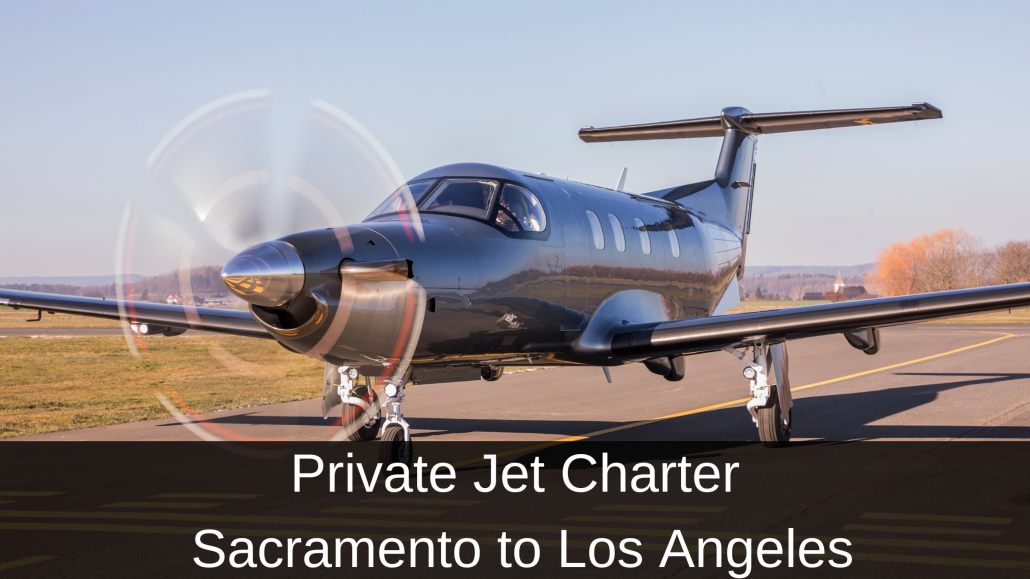 Private Jet Sacramento to Los Angeles
