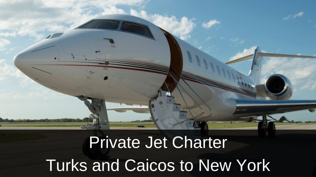 Private Jet Turks and Caicos to New York