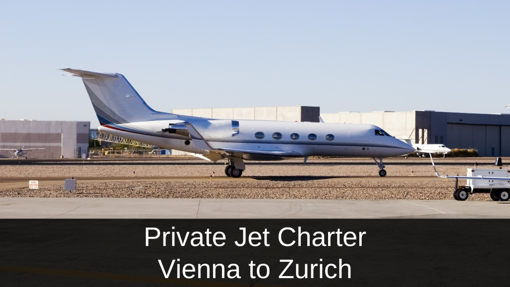 Private Jet Vienna to Zurich