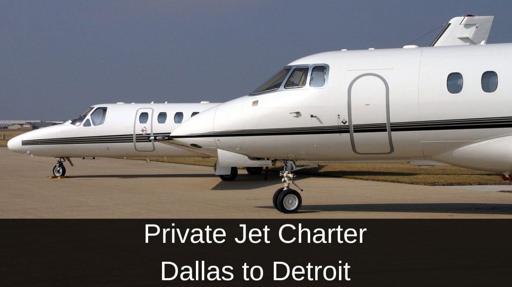 Private Jet Charter Dallas to Detroit