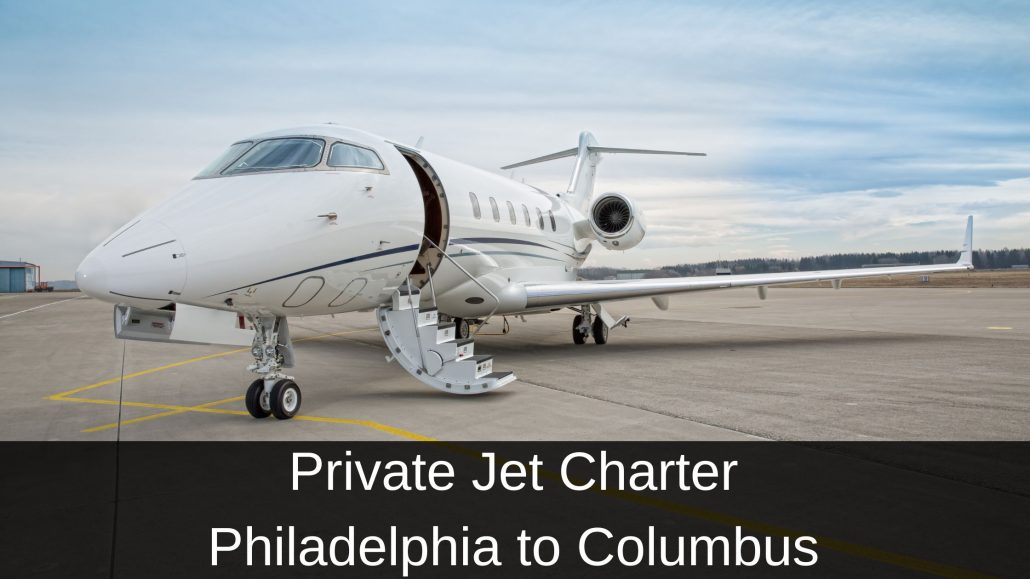 Private Jet Charter Philadelphia to Columbus