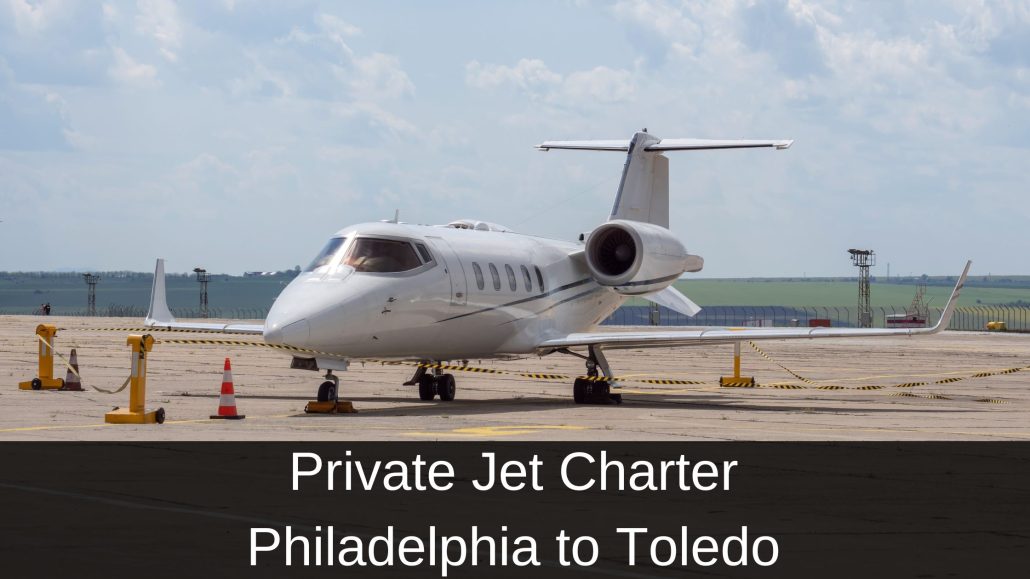 Private Jet Charter Philadelphia to Toledo