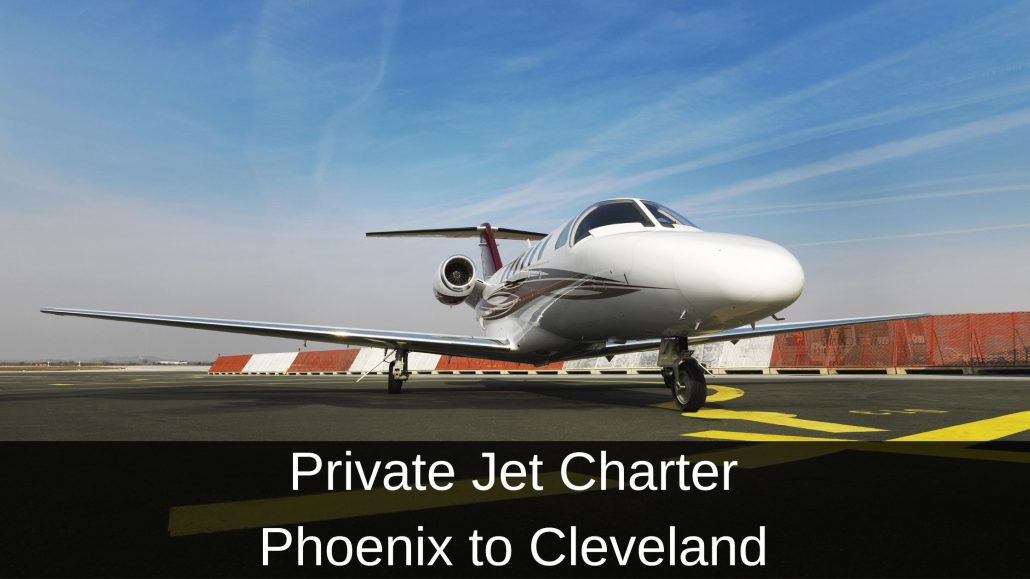Private Jet Charter Phoenix to Cleveland