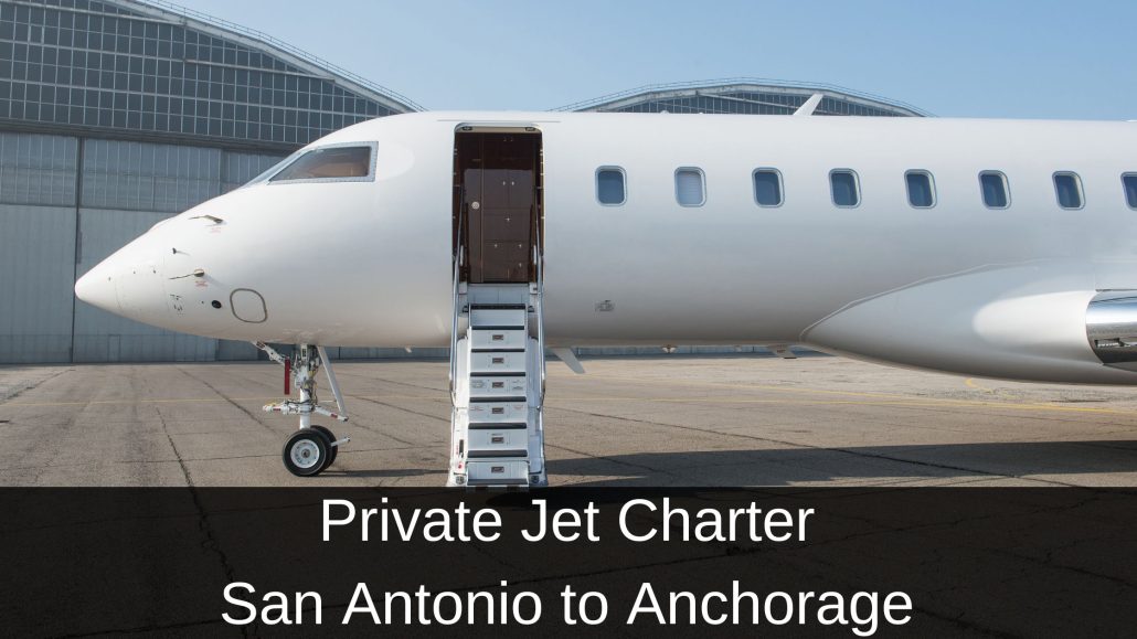 Private Jet Charter San Antonio to Anchorage