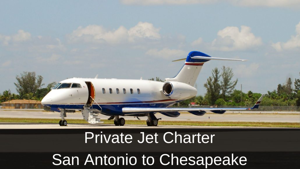 Private Jet Charter San Antonio to Chesapeake