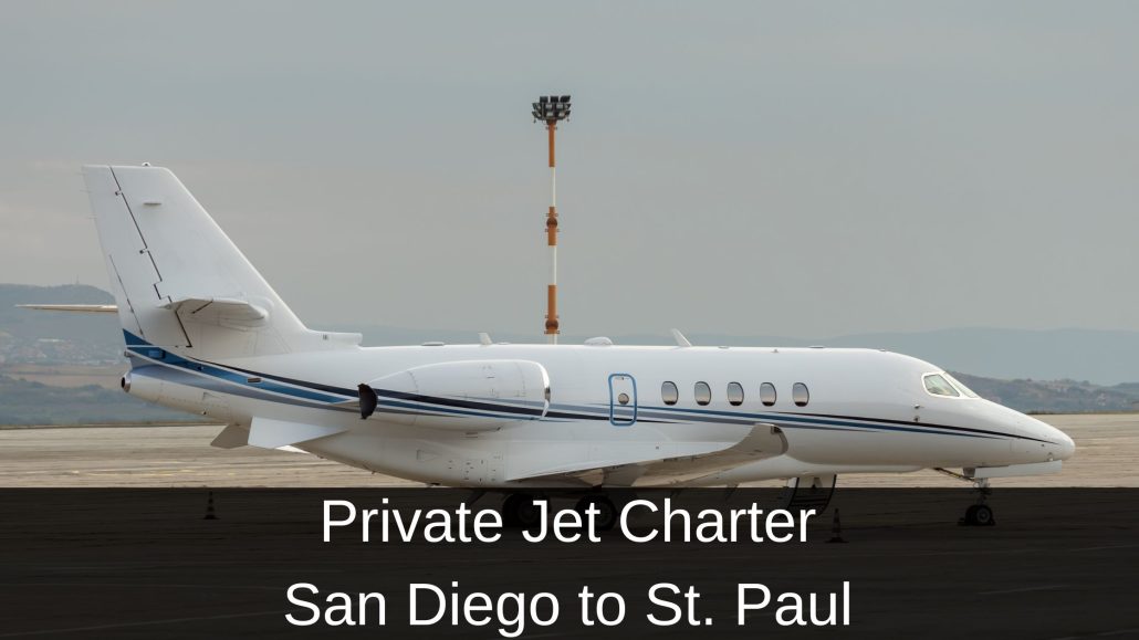 Private Jet Charter San Diego to St. Paul