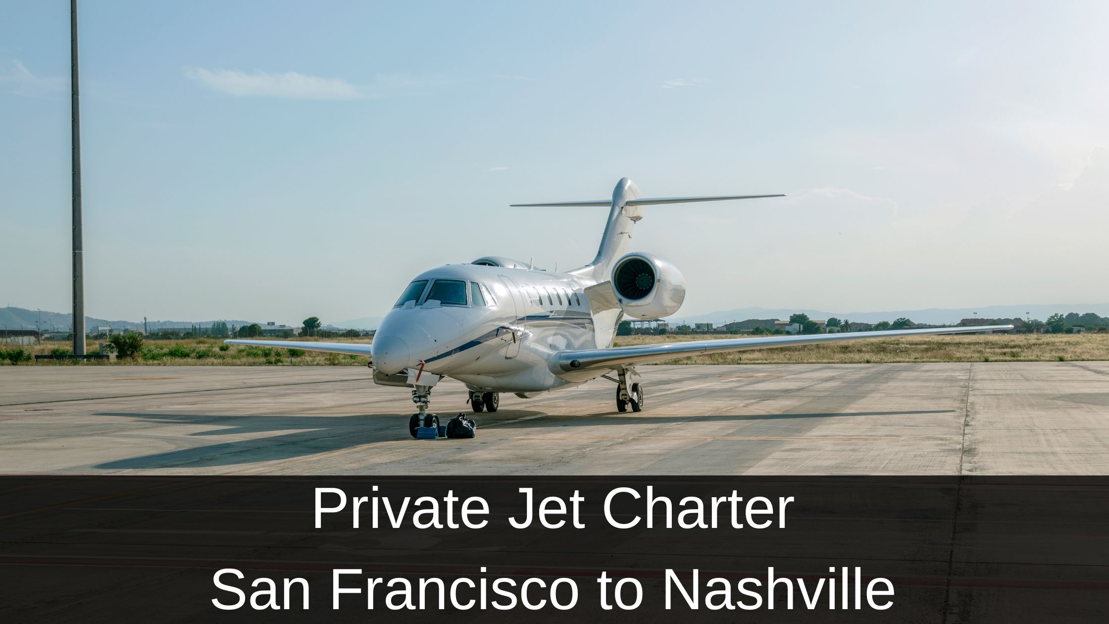 Private Jet Charter San Francisco to Nashville