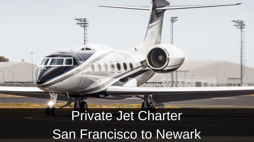 Private Jet Charter San Francisco to Newark