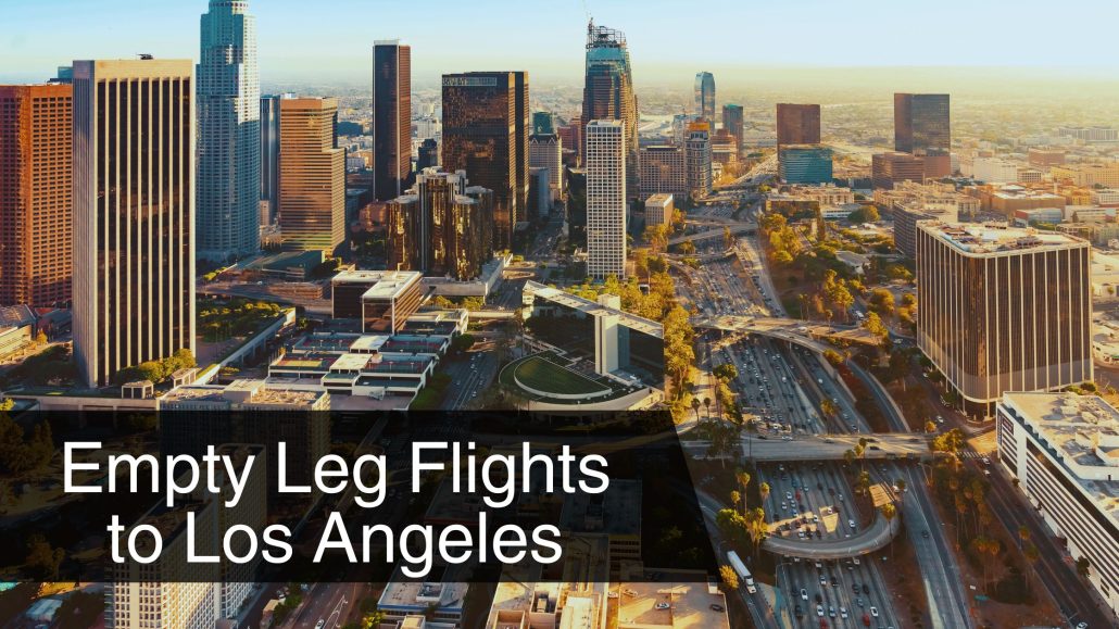 Empty Leg Flights to Los Angeles