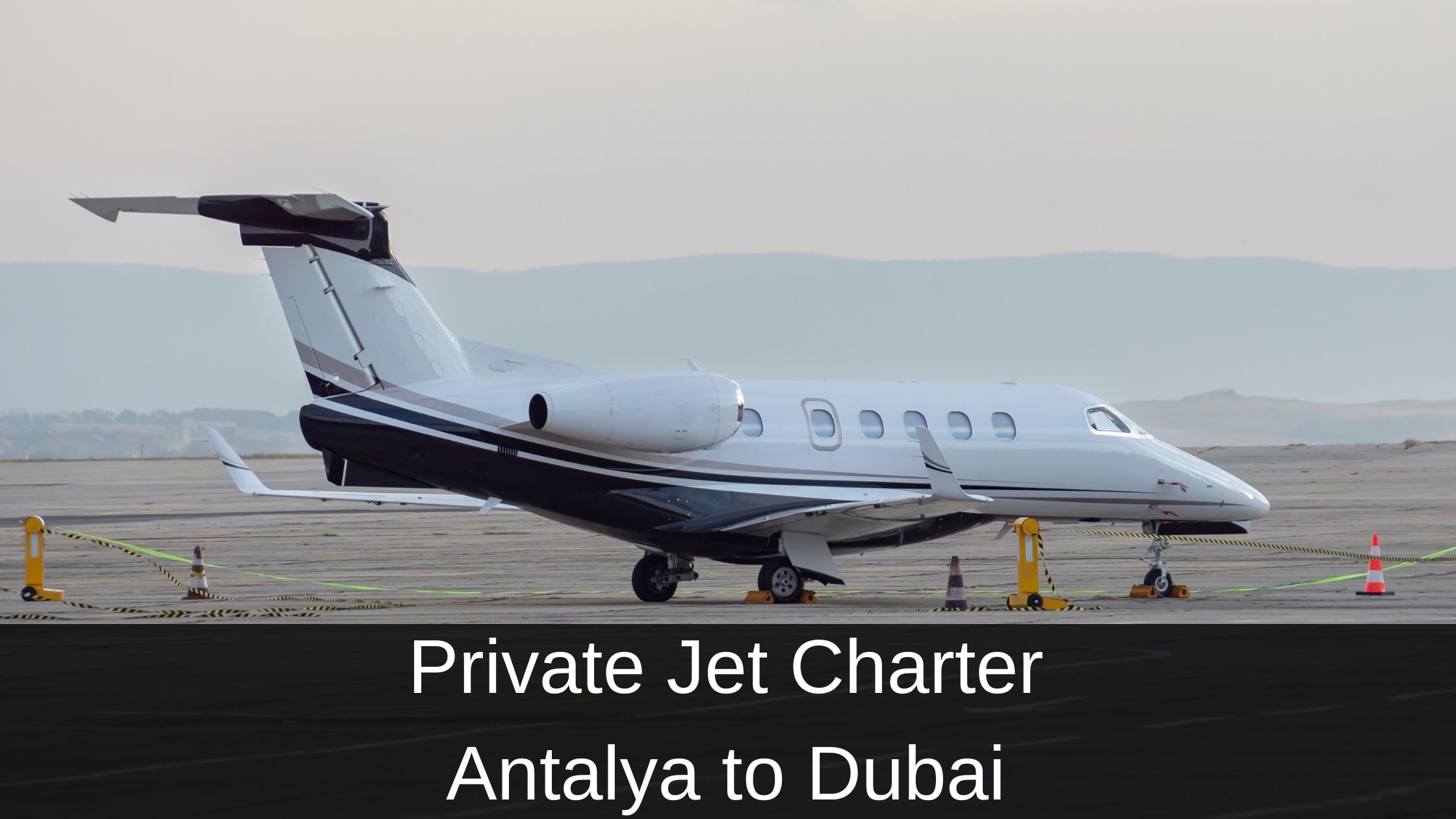 Private Jet Charter Antalya to Dubai