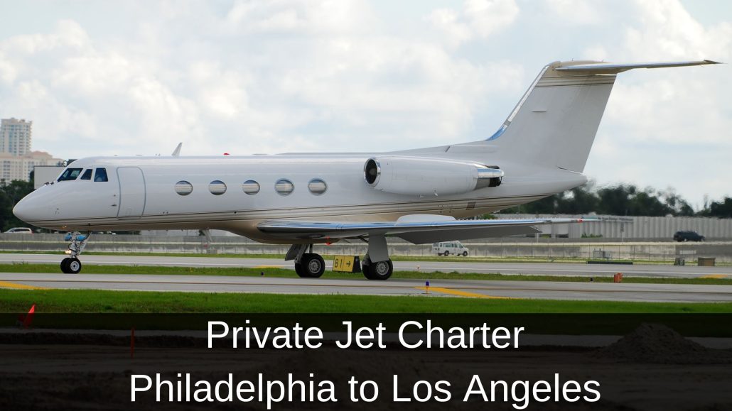 Private Jet Charter Philadelphia to Los Angeles