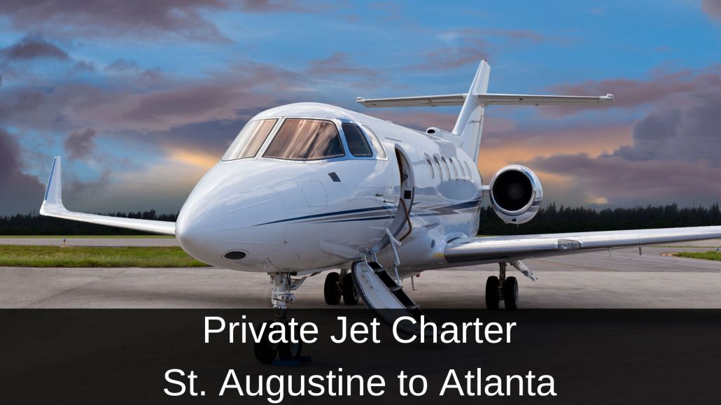 Private Jet Charter St. Augustine to Atlanta